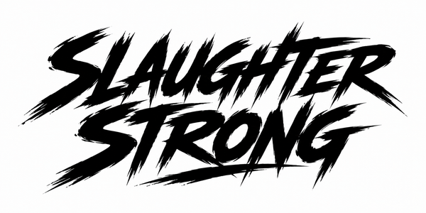 Slaughter Strong